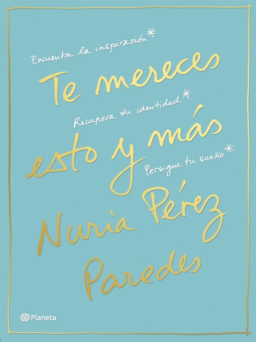 Title details for Te mereces esto y más by Nuria Pérez - Available